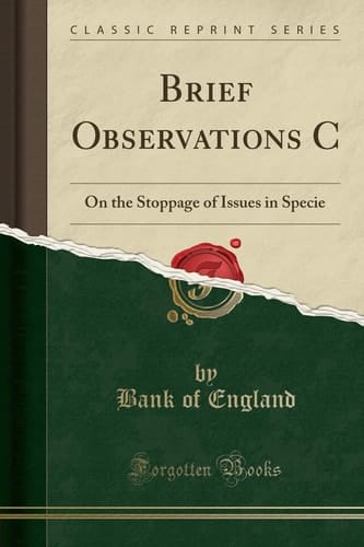 Brief Observations C On the Stoppage of Issues in Specie (Classic Reprint)