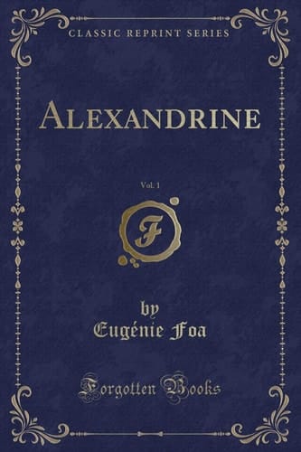 Alexandrine, Vol. 1 (Classic Reprint)