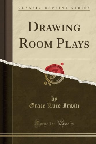 Drawing Room Plays (Classic Reprint)
