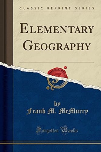 Elementary Geography (Classic Reprint)
