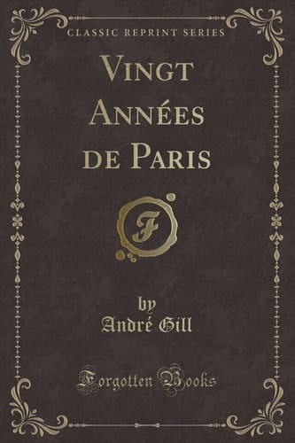 Vingt Années de Paris (Classic Reprint)