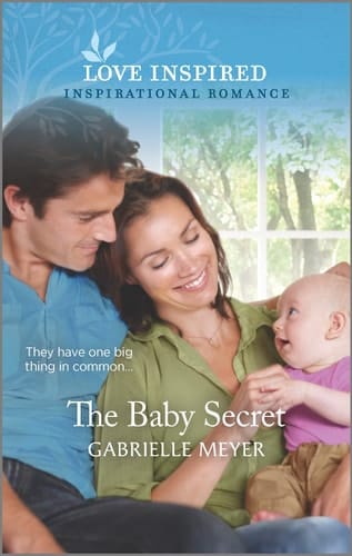 The Baby Secret An Uplifting Inspirational Romance