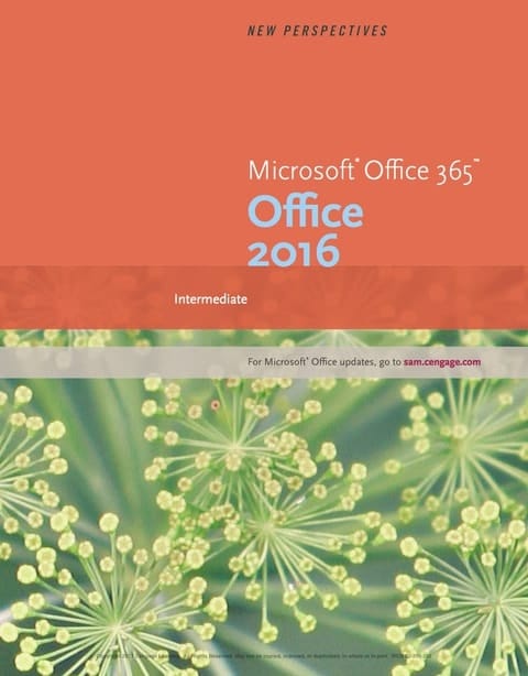 New Perspectives Microsoft Office 365 & Office 2016: Intermediate