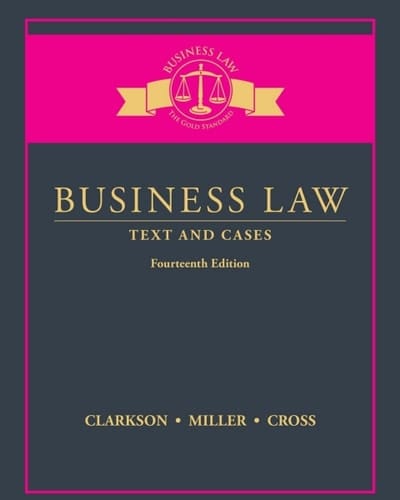 Business Law: Text and Cases