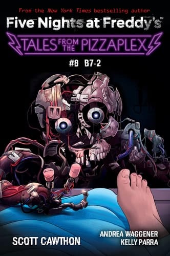 Tales from the Pizzaplex #8: B7-2: an AFK Book (Five Nights at Freddy's)