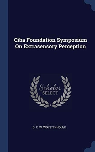 Ciba Foundation Symposium On Extrasensory Perception