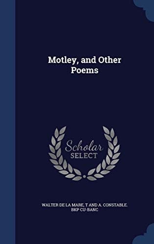 Motley, and Other Poems