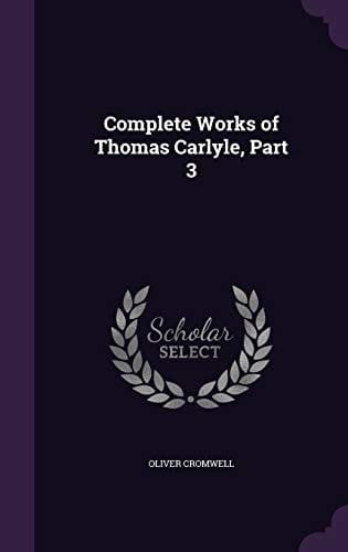 Complete Works of Thomas Carlyle, Part 3