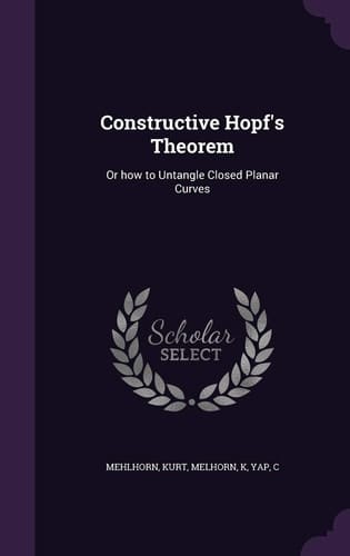 Constructive Hopf's Theorem Or How to Untangle Closed Planar Curves