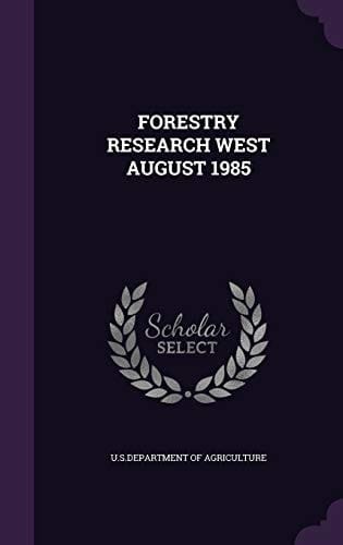 Forestry Research West August 1985