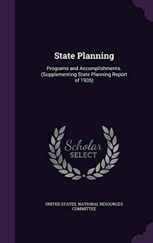 State Planning Programs and Accomplishments. (Supplementing State Planning Report Of 1935)