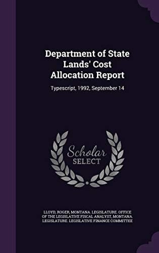 Department of State Lands' Cost Allocation Report Typescript, 1992, September 14