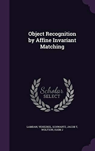 Object Recognition by Affine Invariant Matching