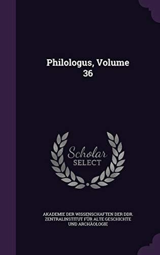 Philologus, Volume 36