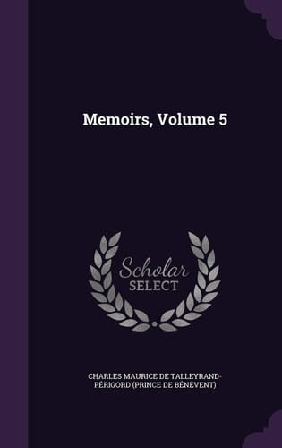 Memoirs, Volume 5