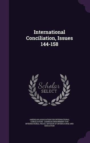 International Conciliation, Issues 144-158