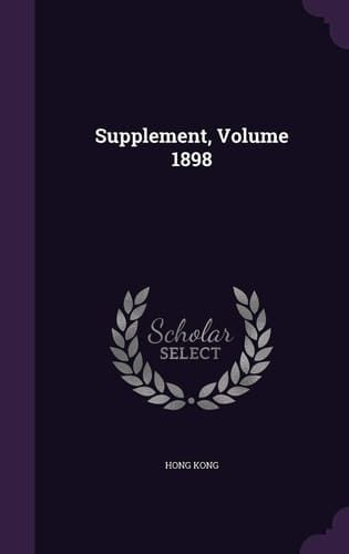 Supplement, Volume 1898