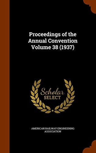 Proceedings of the Annual Convention Volume 38 (1937)