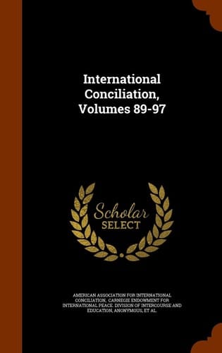 International Conciliation, Volumes 89-97