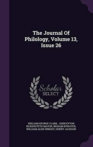 The Journal of Philology, Volume 13, Issue 26