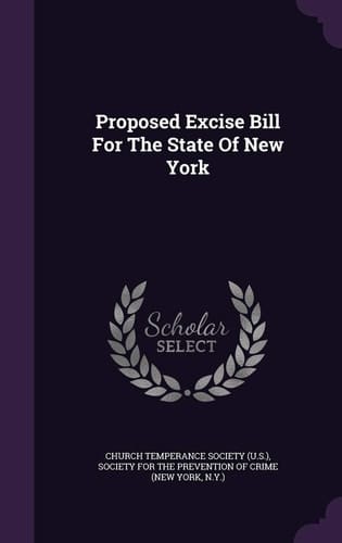 Proposed Excise Bill For The State Of New York
