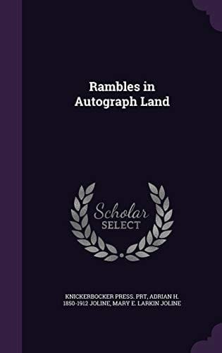 Rambles in Autograph Land