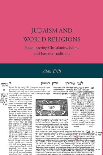 Judaism and World Religions Encountering Christianity, Islam, and Eastern Traditions