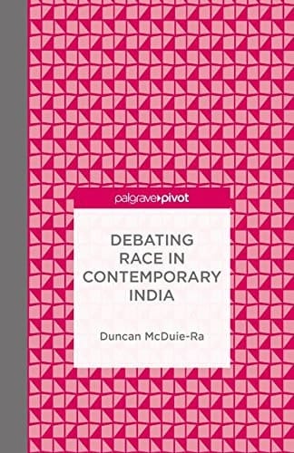 Debating Race in Contemporary India