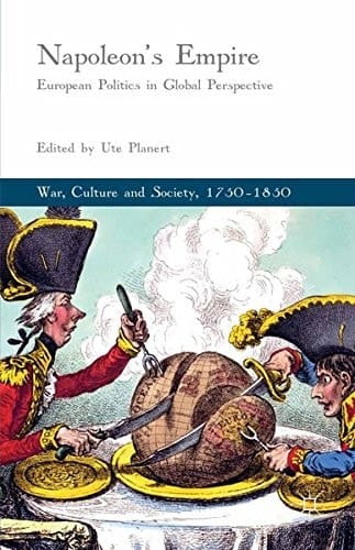 Napoleon's Empire European Politics in Global Perspective