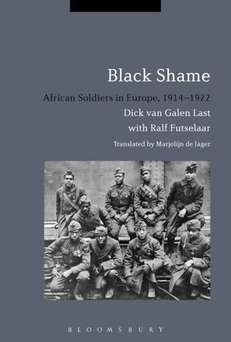Black Shame African Soldiers in Europe, 1914-1922