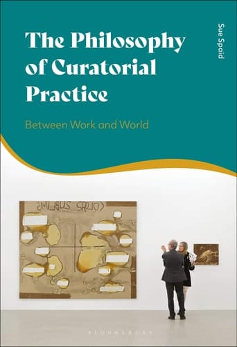 The Philosophy of Curatorial Practice Between Work and World