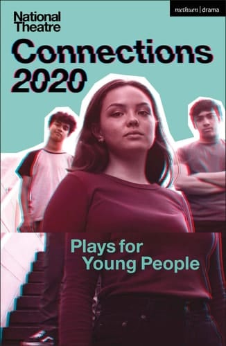 National Theatre Connections 2020 Plays for Young People
