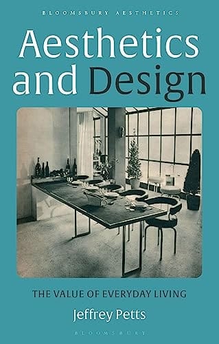 Aesthetics and Design The Value of Everyday Living