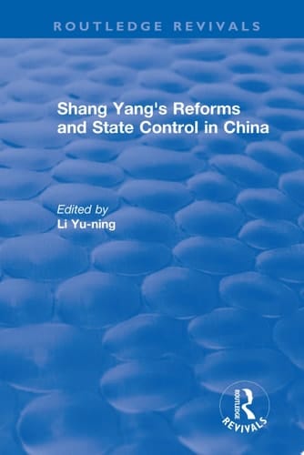 Revival: Shang yang's reforms and state control in China. (1977)