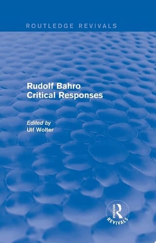 Revival: Rudolf Bahro Critical Responses (1980)
