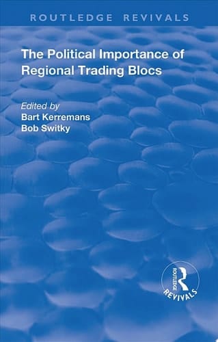 The Political Importance of Regional Trading Blocs