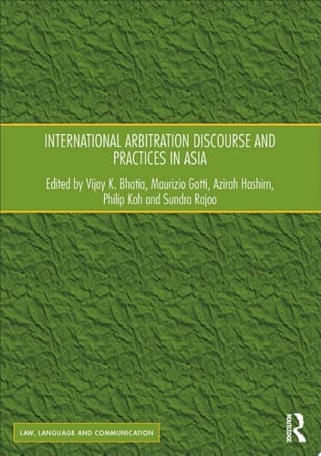 International Arbitration Discourse and Practices in Asia