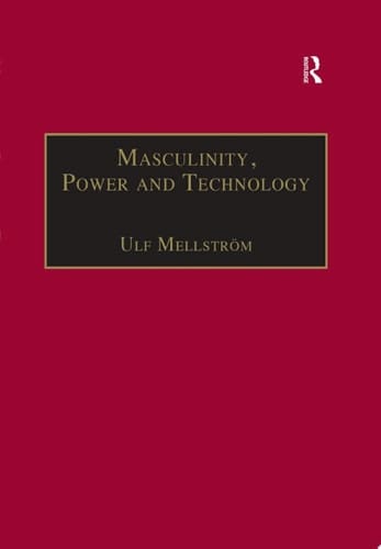 Masculinity, Power and Technology