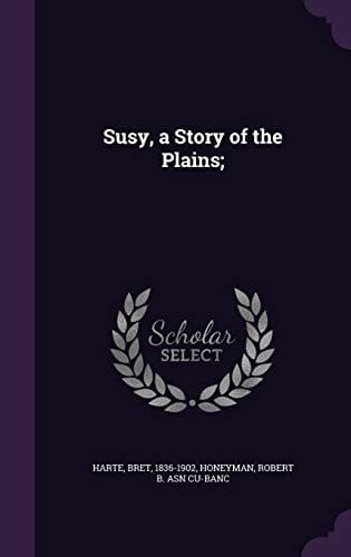 Susy, a Story of the Plains;