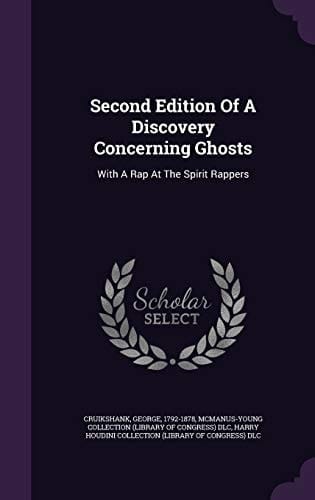 Second Edition Of A Discovery Concerning Ghosts With A Rap At The Spirit Rappers