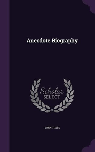 Anecdote Biography