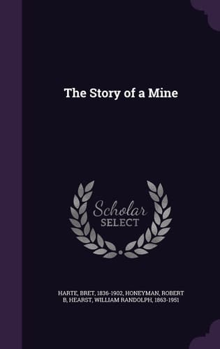 The Story of a Mine