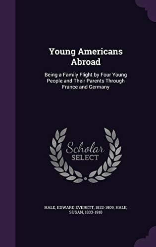 Young Americans Abroad Being a Family Flight by Four Young People and Their Parents Through France and Germany