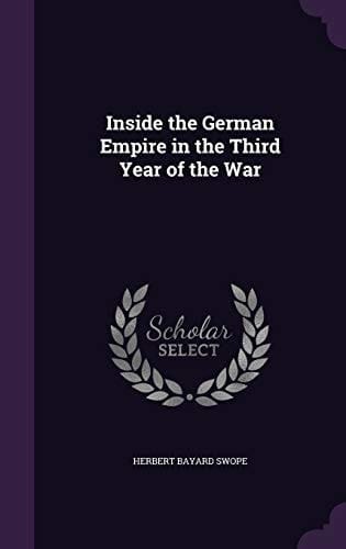 Inside the German Empire in the Third Year of the War
