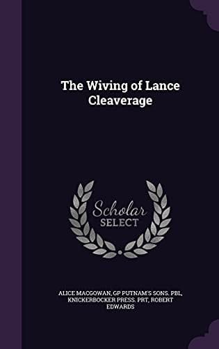 The Wiving of Lance Cleaverage