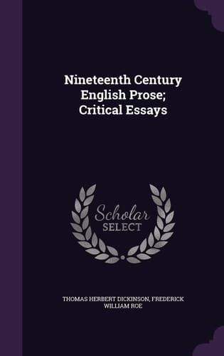 Nineteenth Century English Prose; Critical Essays