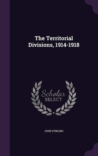 The Territorial Divisions, 1914-1918