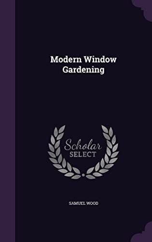 Modern Window Gardening