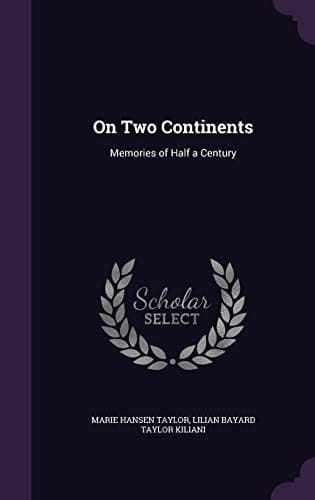 On Two Continents Memories of Half a Century