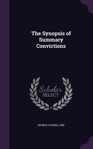 The Synopsis of Summary Convictions